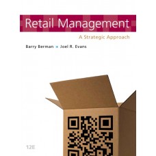 Test Bank for Retail Management A Strategic Approach, 12E Barry R Berman